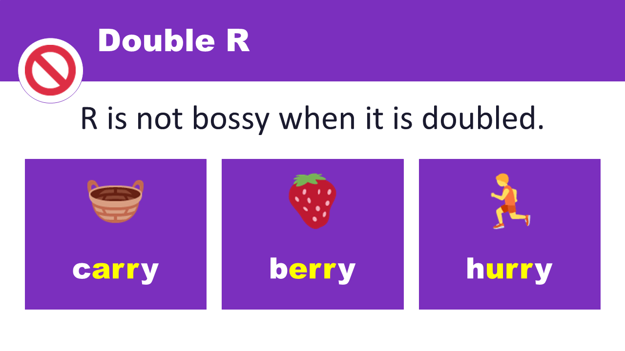 Double R is not bossy — carry, berry